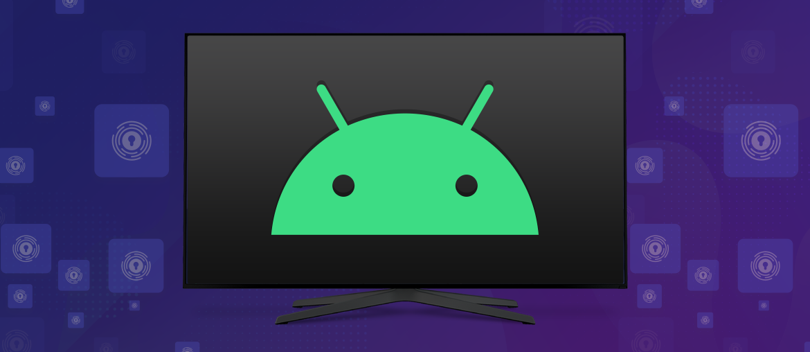Announcing PrivadoVPN App for Android TV
