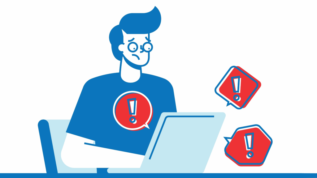 A cartoon man wearing glasses and colored in blue and white is looking at a laptop, a worried expression on his face. Red dialog balloons with exclamation points are attached to the laptop.